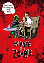 My Wife Is A Zombie (2008) afişi