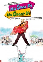 Na Ghar Ke Na Ghaat Ke (2010) afişi