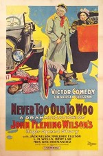 Never Too Old To Woo (1917) afişi