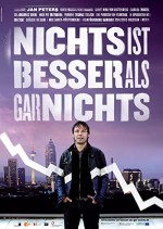 Nichts Ist Besser Als Gar Nichts (2010) afişi