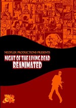 Night Of The Living Dead: Reanimated (2009) afişi