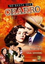 No Basta Ser Charro (1946) afişi