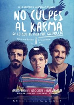 No Culpes Al Karma de Lo Que Te Pasa Por Gilipollas (2016) afişi