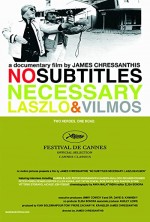 No Subtitles Necessary: Laszlo & Vilmos (2008) afişi