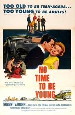 No Time To Be Young (1957) afişi