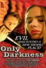 Only Darkness (1999) afişi