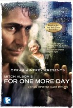 Oprah Winfrey Presents: Mitch Albom's For One More Day (2007) afişi
