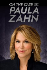 On the Case with Paula Zahn (2009) afişi