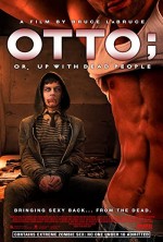 Otto; Ya Da Tüm Ölüler Birleşin (2008) afişi