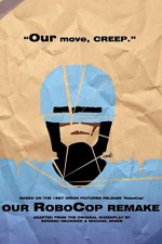 Our RoboCop Remake (2014) afişi