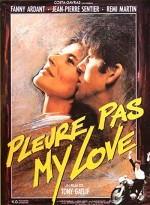 Pleure Pas My Love (1989) afişi