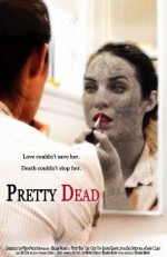 Pretty Dead (2013) afişi