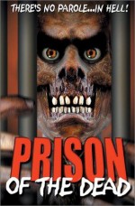 Prison Of The Dead (2000) afişi