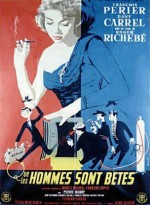 Que Les Hommes Sont Bêtes (1957) afişi