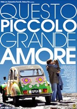 Questo Piccolo Grande Amore (2009) afişi