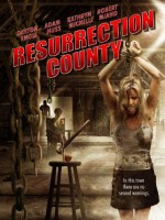 Resurrection County (2008) afişi