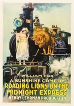 Roaring Lions On The Midnight Express (1918) afişi
