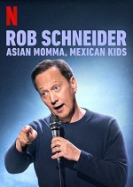 Rob Schneider: Asian Momma, Mexican Kids (2020) afişi