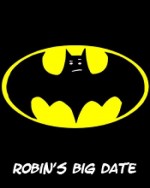 Robin's Big Date (2005) afişi