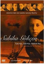 Sabiha Gökçen: Göklerin Efsanevi Kızı (2004) afişi