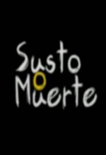 Susto O Muerte (2008) afişi