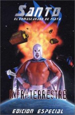 Santo: ınfraterrestre (2001) afişi
