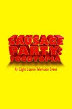 Sausage Party: Foodtopia (2024) afişi
