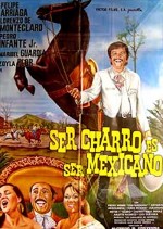 Ser Charro Es Ser Mexicano (1987) afişi