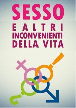 Sesso e Altri Inconvenienti (2019) afişi Sesso e Altri Inconvenienti (2019) afişi