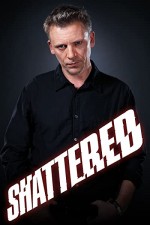 Shattered (2010) afişi