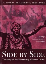 Side by Side: The Story of the 50/50 Group of Sierra Leone (2007) afişi