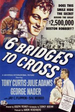 Six Bridges To Cross (1955) afişi