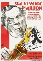 Skal Vi Vædde En Million? (1932) afişi
