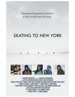 Skating to New York (2013) afişi
