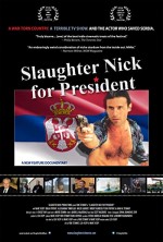 Slaughter Nick for President (2012) afişi