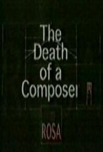 The Death Of A Composer: Rosa, A Horse Drama (1999) afişi