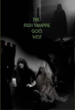 The ırish Vampire Goes West (2007) afişi