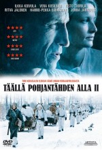 Täällä Pohjantähden Alla II (2010) afişi