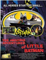 The Amazing Adventures of Little Batman (2007) afişi