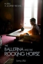 The Ballerina and the Rocking Horse (2012) afişi