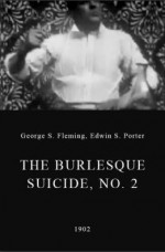 The Burlesque Suicide, No. 2 (1902) afişi