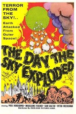 The Day the Sky Exploded (1958) afişi
