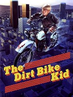 The Dirt Bike Kid (1985) afişi
