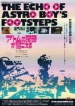 The Echo Of Astro Boy's Footsteps (2011) afişi