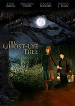 The Ghost-eye Tree (2009) afişi
