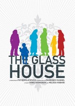 The Glass House (2009) afişi