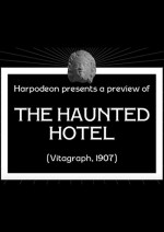 The Haunted Hotel (1907) afişi