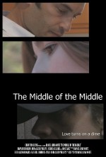 The Middle Of The Middle (2010) afişi
