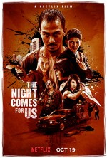 The Night Comes For Us (2018) afişi