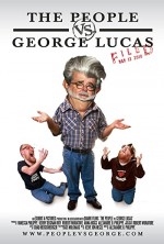 The People Vs. George Lucas (2010) afişi